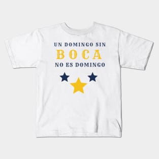 Un domingo sin Boca no es Domingo Kids T-Shirt